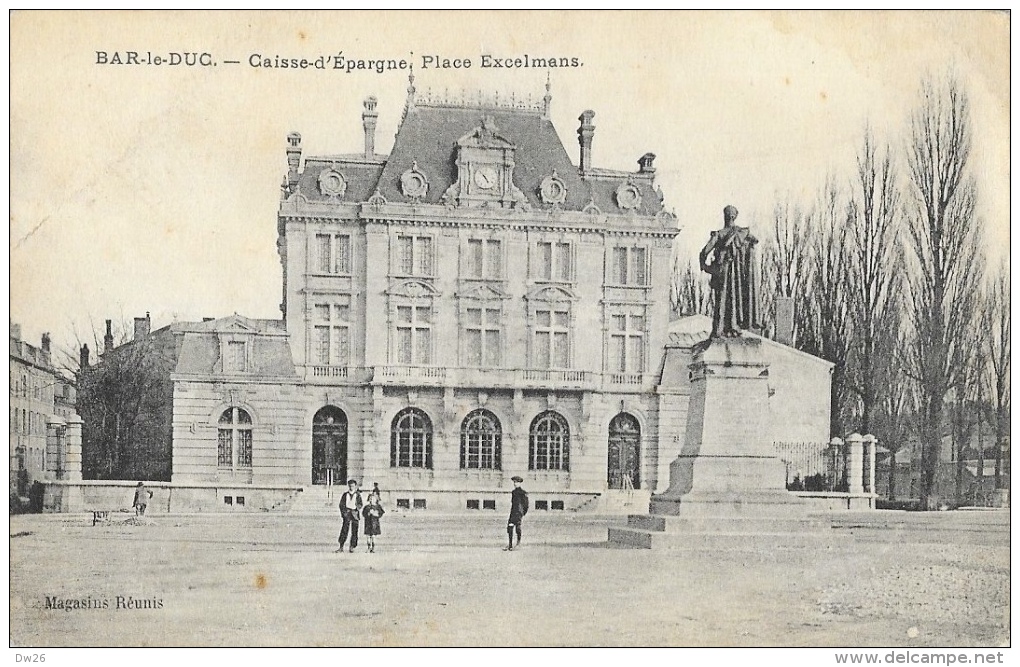 Bar-le-Duc (Meuse) - Caisse D´Epargne, Place Excelmans - Edition Magasins Réunis - Carte Non Circulée - Banques