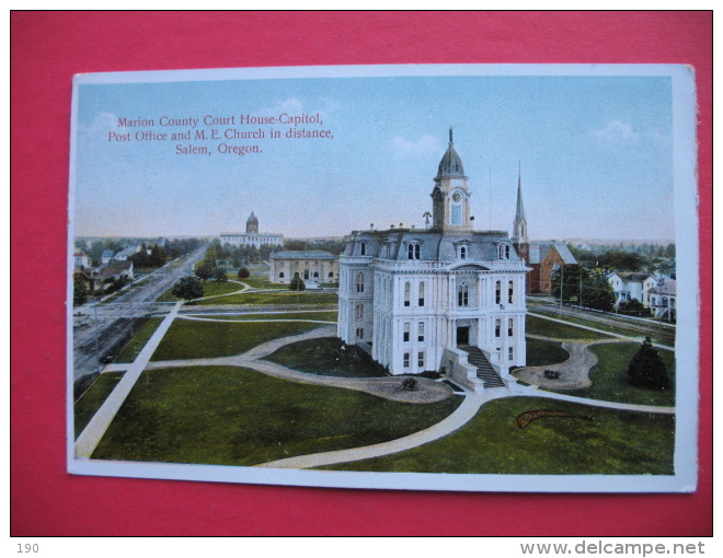 Marion County Court House-Capitol,Post Office And M.E.Church In Distance,Salem,Oregon - Salem