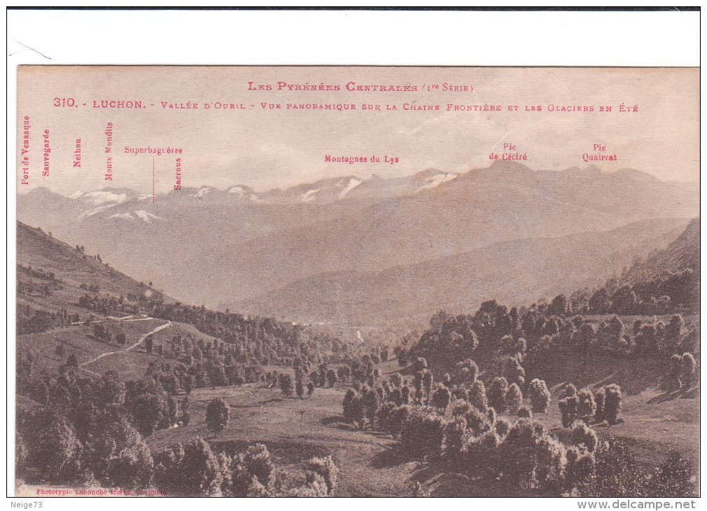 Carte Postale Ancienne Des Pyrénées - Montagne - Luchon - Vallée D'Oueil - Vue Panoramique Sur La Chaîne Frontière..... - Alpinisme