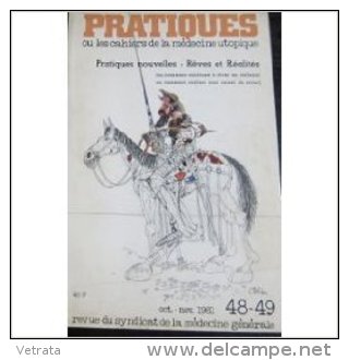 Pratiques Ou Les Cahiers De La Médecine Utopique N° 48-49 : Pratiques Nouvelles : Rêves Et Réalités. 1981. - Medicina & Salud