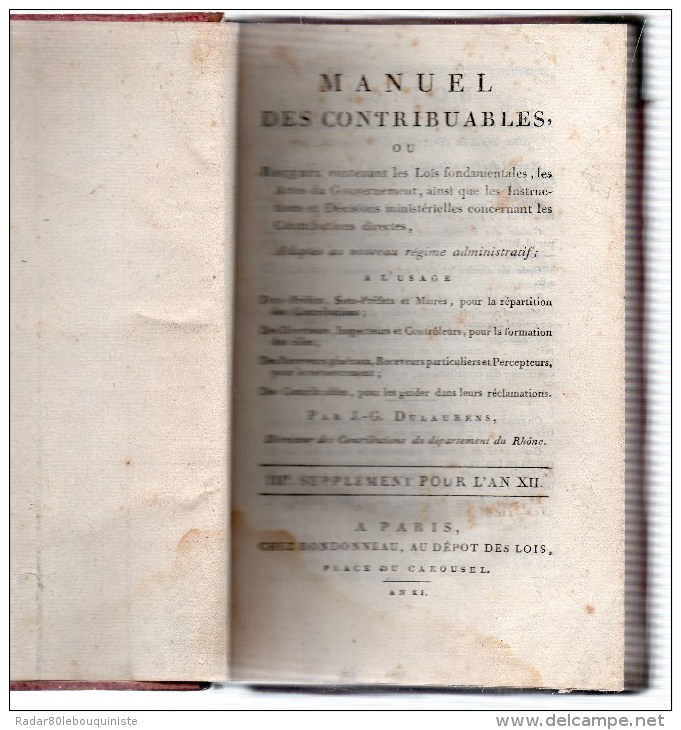 Manuel Des Contribuables,J.G.Dulaurens.IIIe Supplément Pour L'AN XII.280 Pages .AN XI (1802-1803) - Right