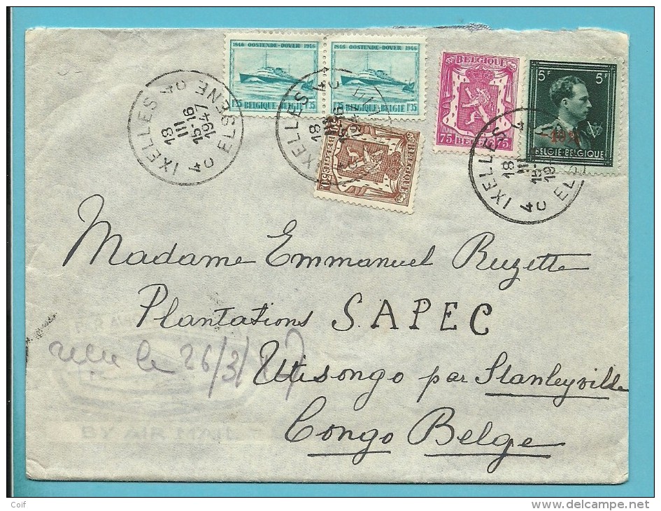 424+713+724T+725 Op Brief Per Luchtpost (par Avion) Met Stempel IXELLES Naar Congo-Belge - 1946 -10 %