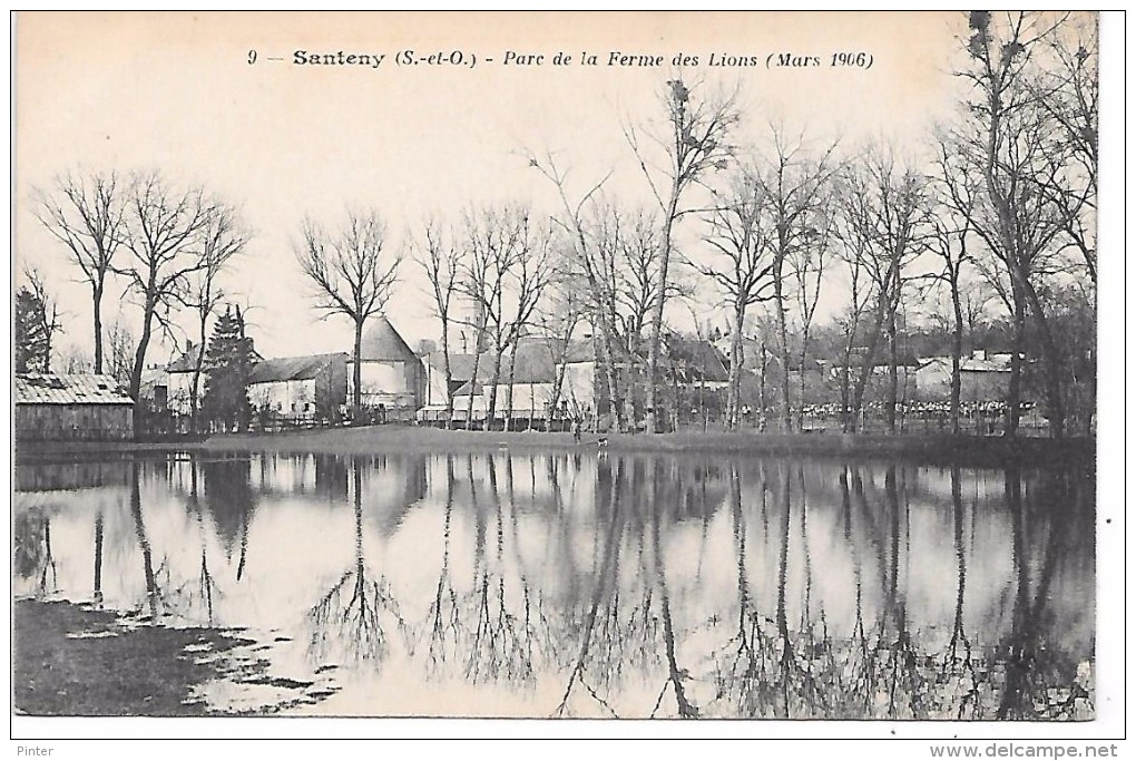 SANTENY - Parc De La Ferme Des Lions (mars 1906) - Santeny