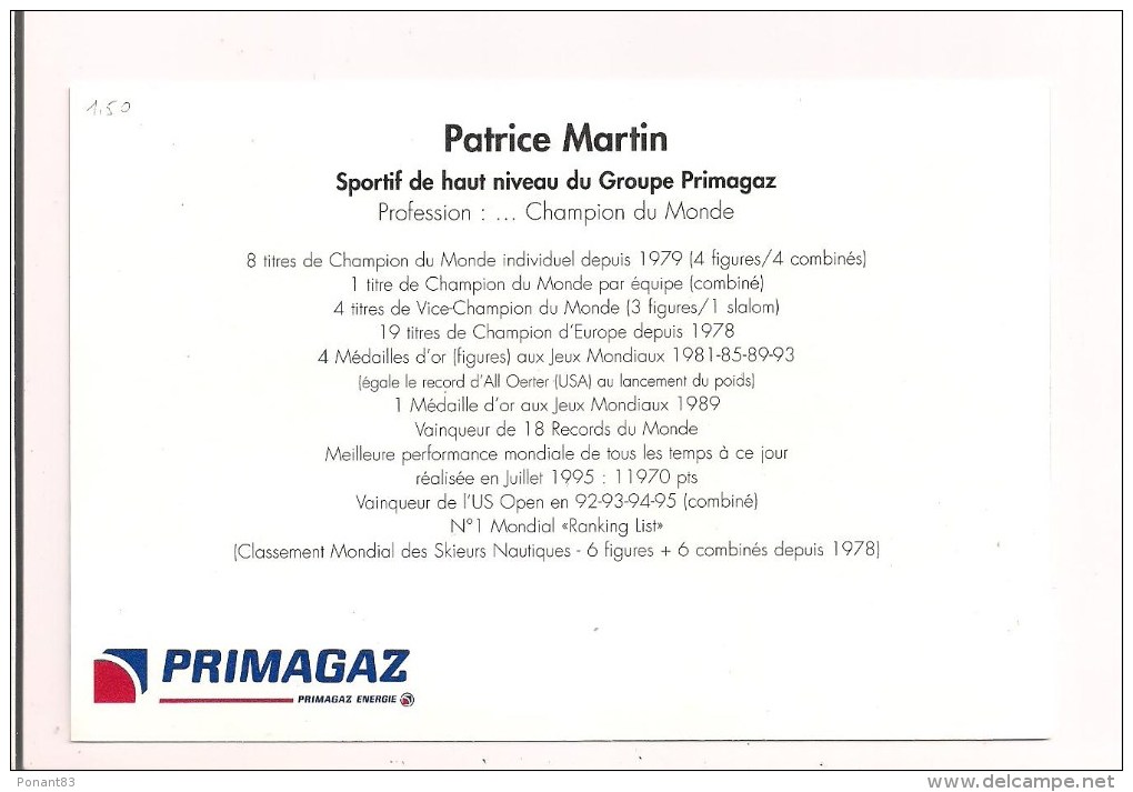 Ski Nautique: Patrice MARTIN - Champion Du Monde - 8 Titres Depuis 1979 - Primagaz - - Water-skiing