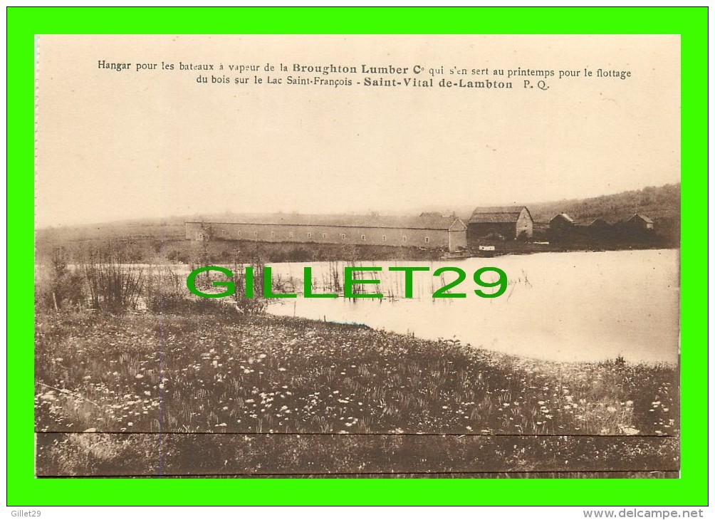 SAINT-VITAL-DE-LAMBTON, QUÉBEC - HANGAR BATEAUX À VAPEUR DE BROUGHTON LUMBER CIE - ÉDIT. E. A. MASSELOTTE, QUÉBEC - Autres & Non Classés