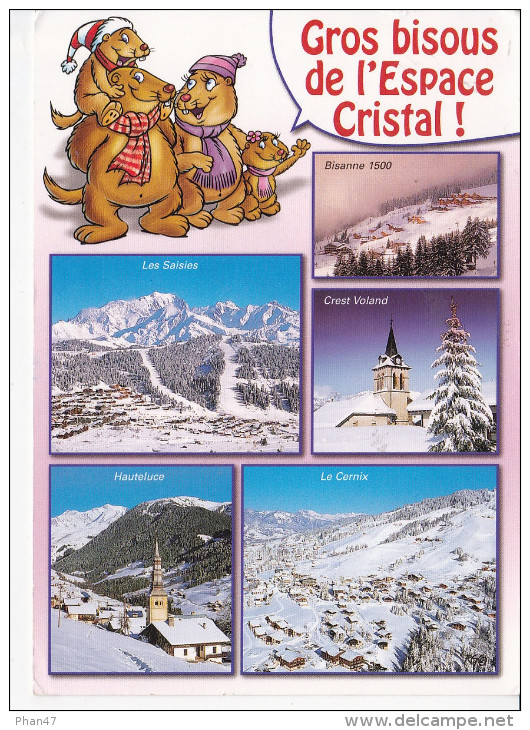 HAUTELUCE (73-Savoie)  Gros Bisous De L' Espace Cristal, Marmottes, Les Saisies, Bisanne, Crest Voland, Le Cernix, 2005 - Autres & Non Classés