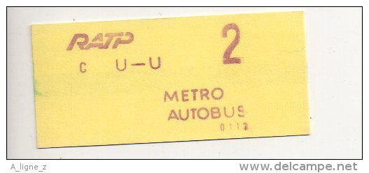 REF 238 : Titre De Transport Ticket Metro Paris Parisien Vers 1970 U - U RATP AUTOBUS C 2 Neuf - Europa