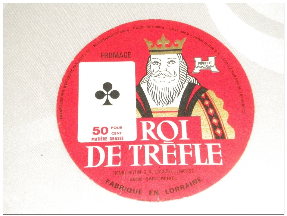 étiquette De Fromage Ancienne Lorraine Roi De Trèfle Variante Henri Hutin La Croix Sur Meuse 55 St Mihiel  Carte à Jouer - Fromage