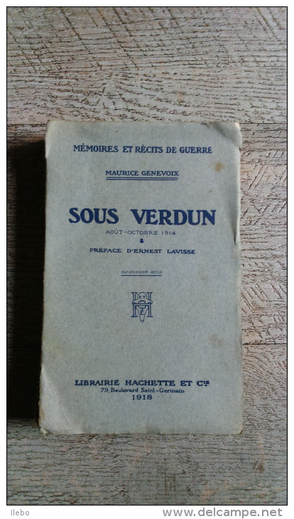 Sous Verdun De Maurice Genevoix Préface Ernest Lavisse 1918 Ww1 Guerre - Guerre 1914-18