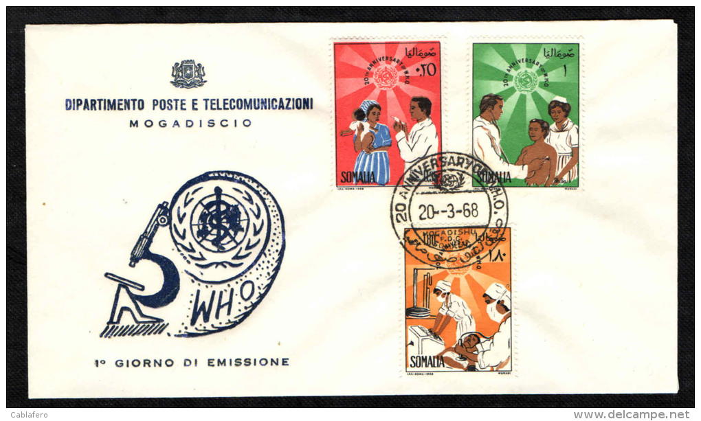 SOMALIA - 1968 - FDC - ORGANIZZAZIONE MONDIALE DI SANITA´ - 20° ANNIVERSARIO - Somalia (1960-...)