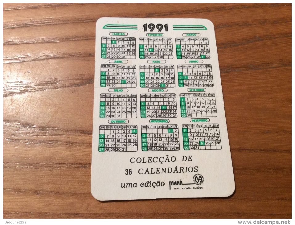 Calendrier 1991 PORTUGAL Format Carte à Jouer "I LOVE CHAVES (blason)" (6,2x9,2cm) - Petit Format : 1991-00