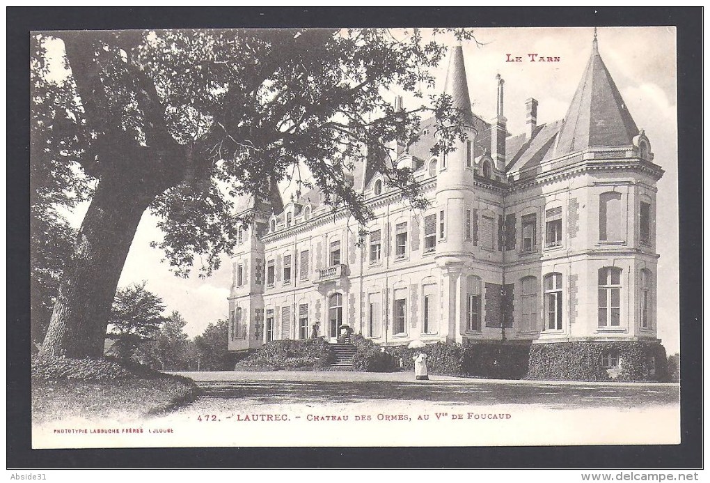 LAUTREC - Château Des Ormes , Au Vte De Foucaud - Lautrec
