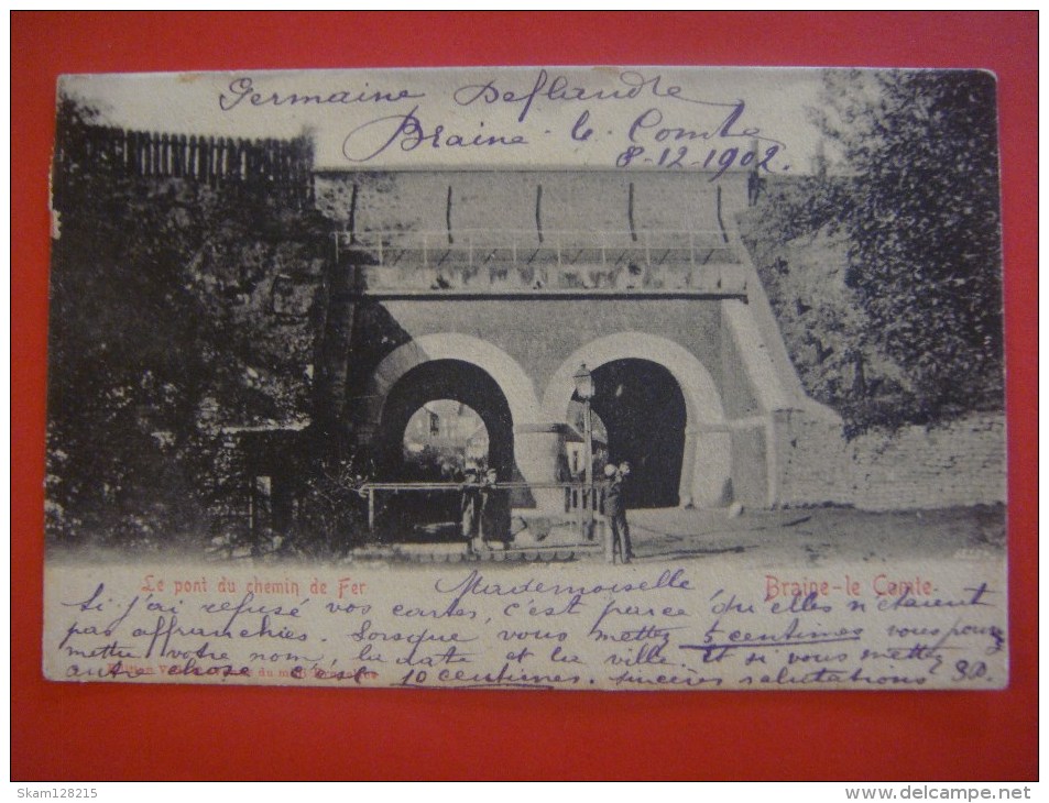 BRAINE - LE - COMTE --- Le Pont Du Chemin De Fer ( Pont L'Incluse Lincluse ) --- 1902 - Braine-le-Comte