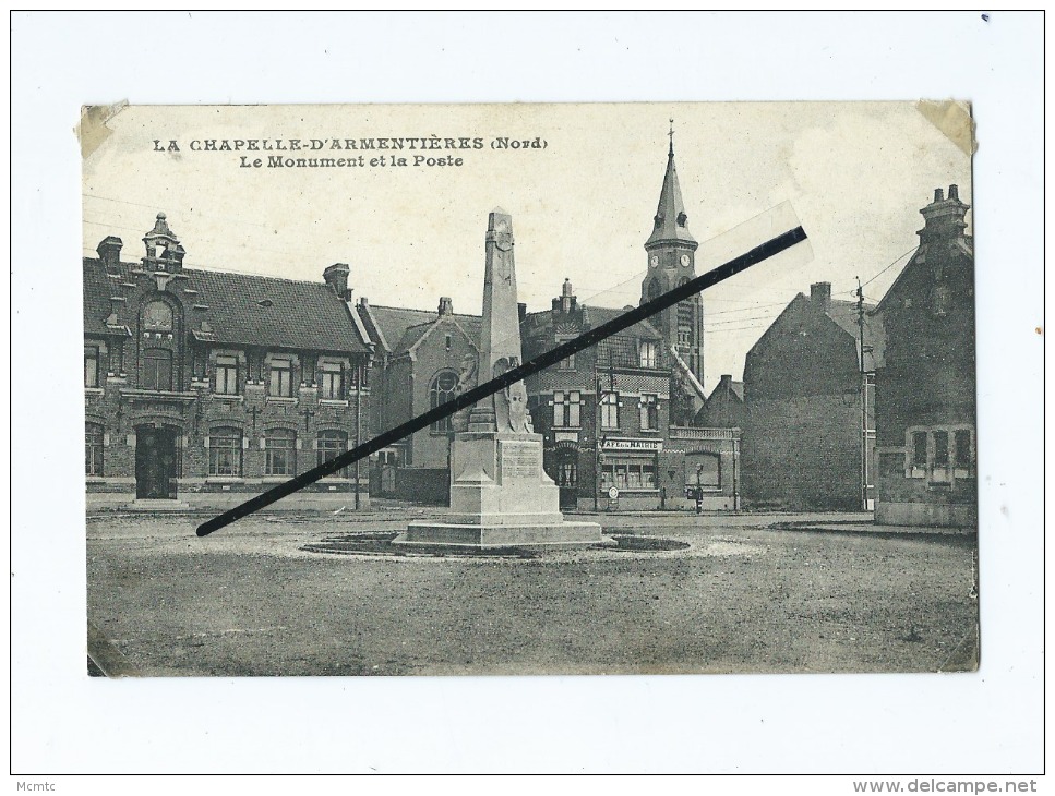 CPA - La Chapelle D´Armentières - Le Monument Et La Poste - Armentieres