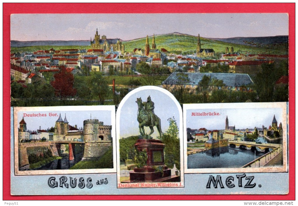 57. Metz. Gruss Aus Metz. Panorama. Deutsches Tor, Denkmal Kaiser Wilhelm I, Mittelbrücke - Metz