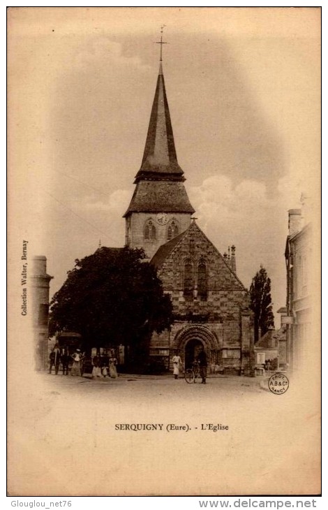 27-SERQUIGNY..L'EGLISE....CPA  ANIMEE - Serquigny