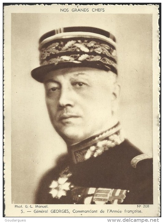 Général Georges, Commandant De L'Armée Française - Cette Carte Peut-être Envoyée De La Zone Des Armées. - Personen