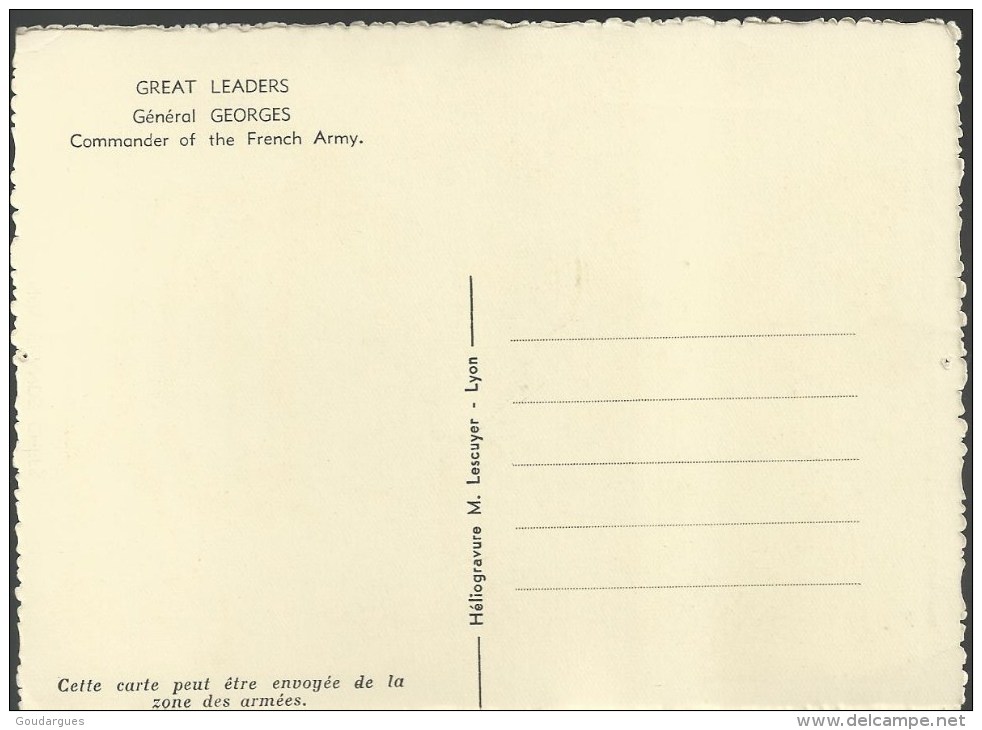 Général Georges, Commandant De L'Armée Française - Cette Carte Peut-être Envoyée De La Zone Des Armées. - Personen