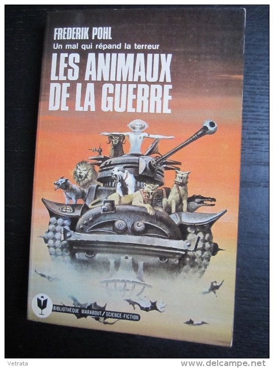 Frederik Pohl : Les Animaux De La Guerre (Marabout) - Sonstige & Ohne Zuordnung