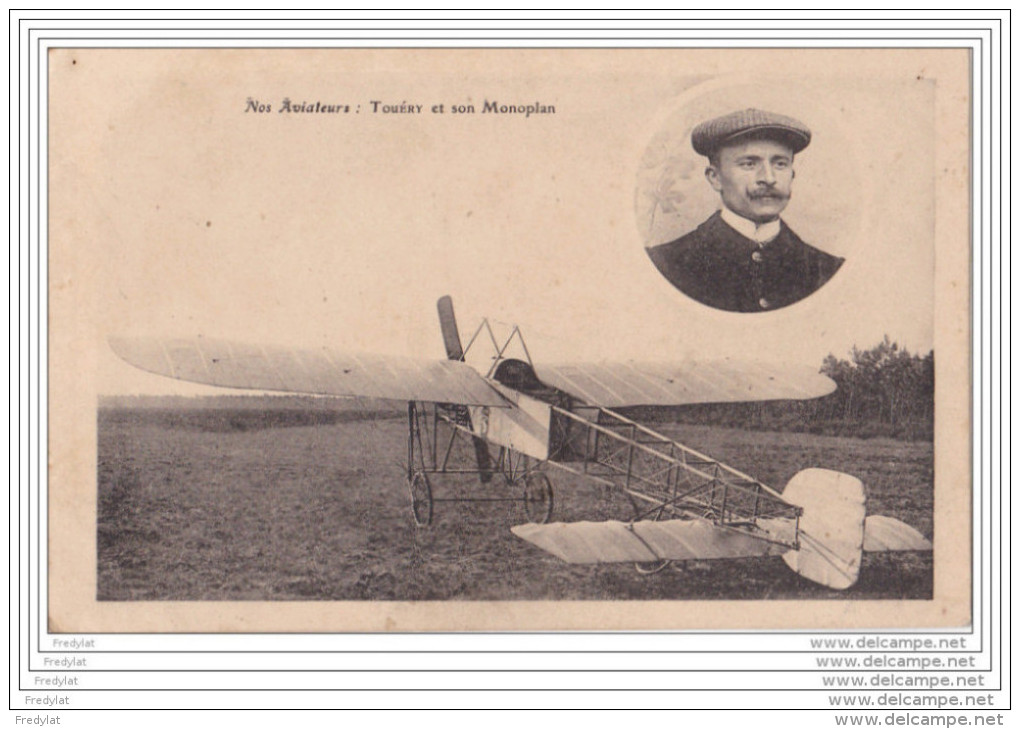 MO-    AVIATEUR TOUERY  ET SON MONOPLAN - Piloten