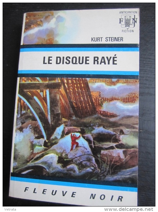 Kurt Steiner : Le Disque Rayé (Fleuve Noir Anticipation-1970) - Autres & Non Classés