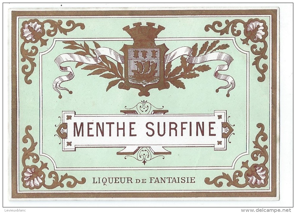 Vins Et Spiritueux/Trés Belle étiquette/Menthe Surfine/Liqueur De Fantaisie/Verte/Dorée/Vers 1900-1910    ETIQ18 - Andere & Zonder Classificatie
