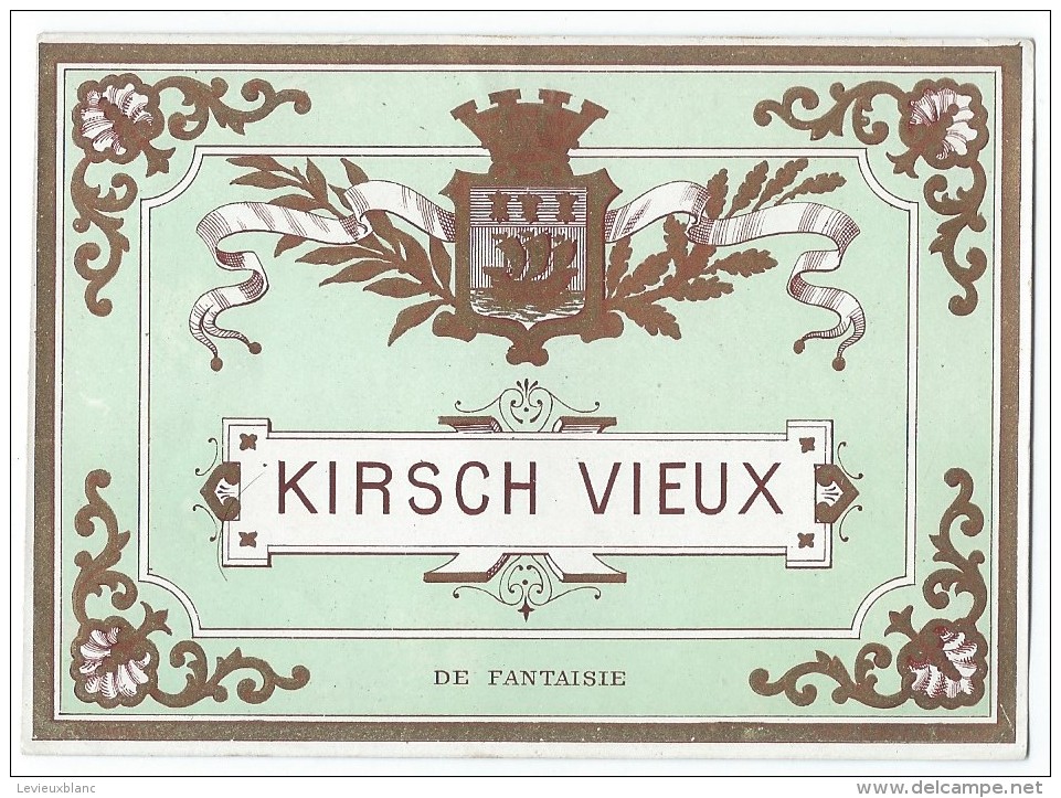 Vins Et Spiritueux/Trés Belle étiquette/Kirsch Vieux/de Fantaisie/Vert Pastel/Dorée/Vers 1900-1910    ETIQ22 - Autres & Non Classés