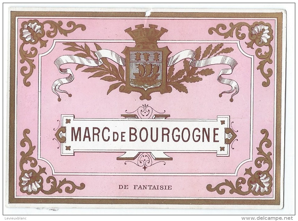 Vins Et Spiritueux/Trés Belle étiquette/Marc De Bourgogne/de Fantaisie/Rose Pastel/Dorée/Vers 1900-1910    ETIQ23 - Autres & Non Classés
