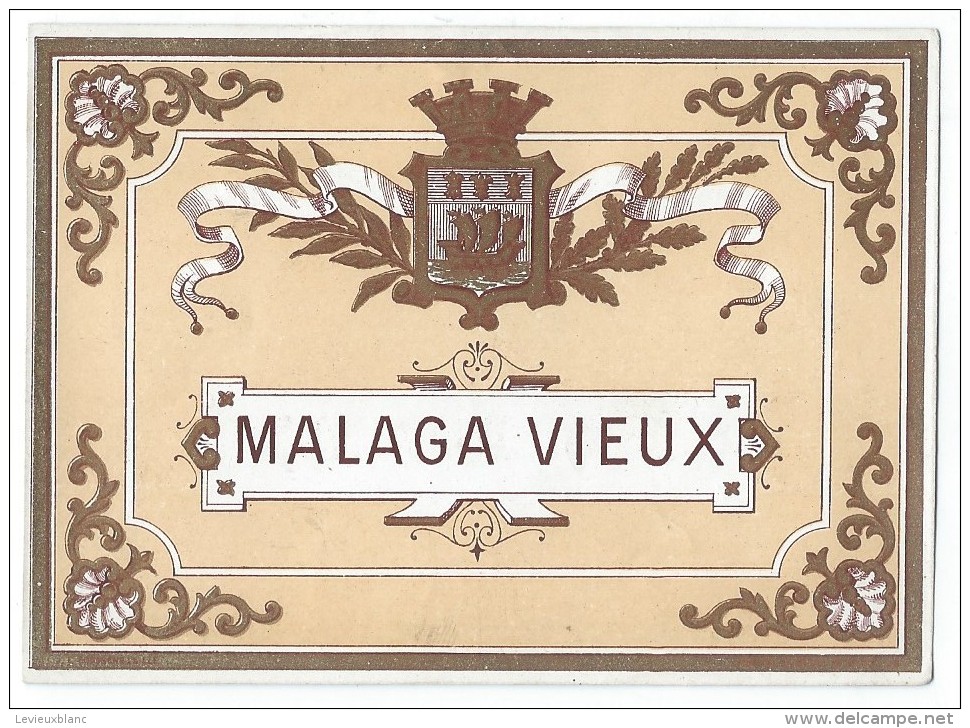 Vins Et Spiritueux/Trés Belle étiquette/Malaga Vieux /Jaune  Pastel/Dorée/Vers 1900-1910    ETIQ24 - Autres & Non Classés