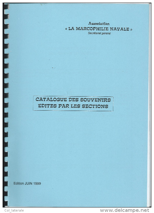 Marcophilie Navale Catalogue Des Souvenirs 1999 35 Pages TB Années De 1996 à 1999 (1er Semestre) - Cachets Commémoratifs