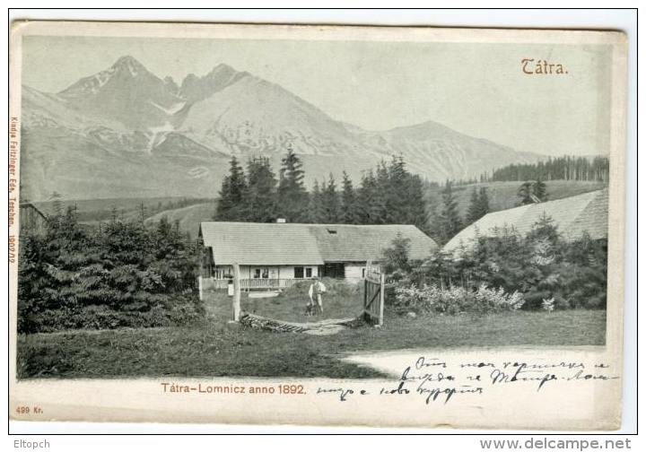 Magas Tatra Vysoké Tatry Tatralomnicz 1892 Tatranska Lomnica Slovakia Postcard RARE! - Slovaquie