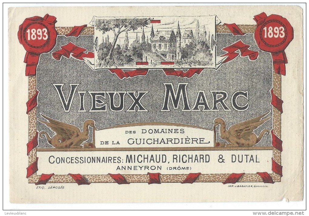 Etiquette//Vins Spiritueux Sirops/Vieux Marc /Domaine De La Guichardière/Anneyron/Drôme/1893       ETIQ35 - Other & Unclassified