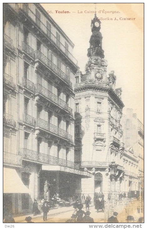 Toulon - La Caisse D'Epargne - Collection A. Couturier - Carte Non Circulée - Banks