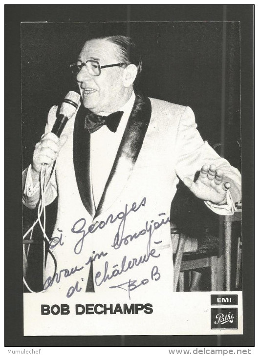 (A078) Dédicace - Autographe - Bob DECHAMPS - Chanteur Wallon - Format 10x14,5cm - Autres & Non Classés