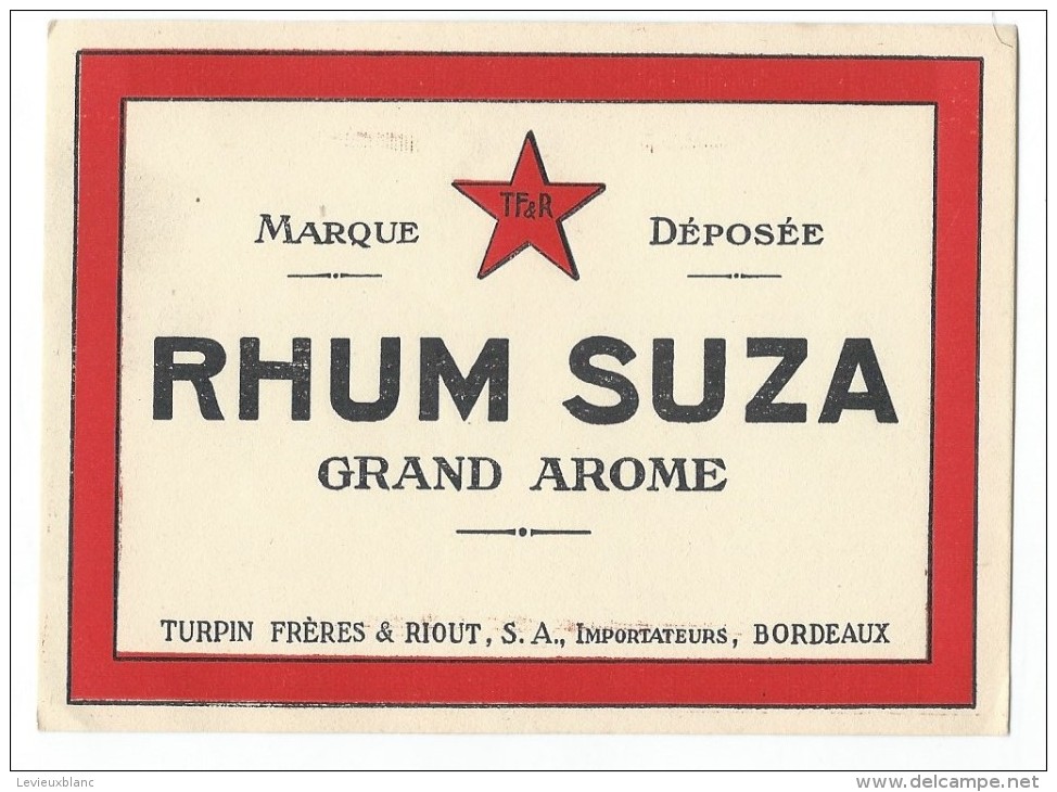 Etiquette/Vins Spiritueux Sirop/RHUM/Suza/Turpin Fréres & Riout/Bordeaux/vers 1960      ETIQ33 - Rum