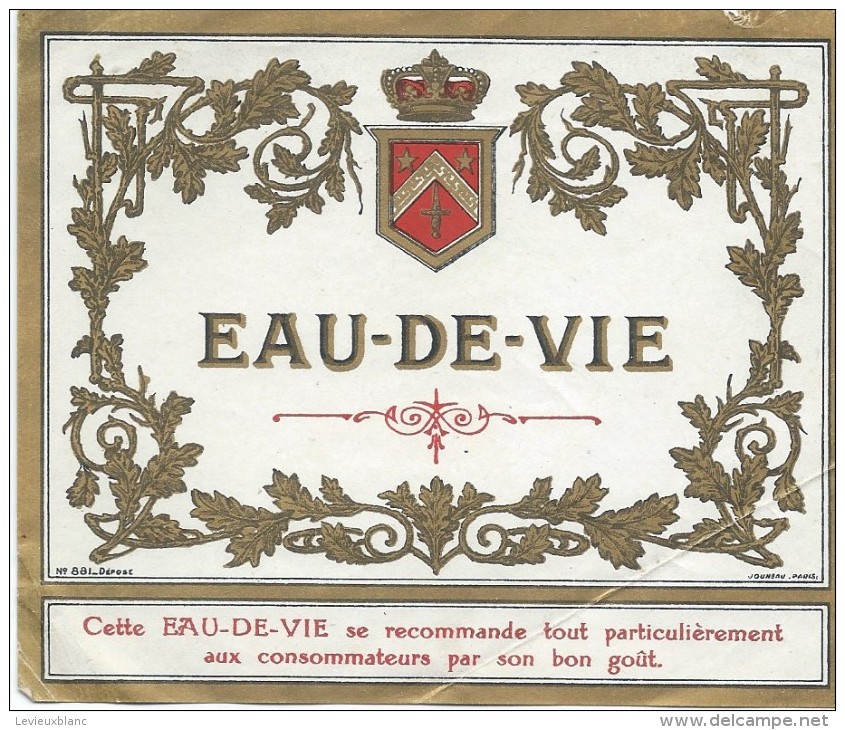 Etiquette/Chromo /Dorée/Vins Spiritueux Sirops/" EAU-DE-VIE"" / Jouneau/Paris/vers 1900 - 1920     ETIQ65 - Autres & Non Classés