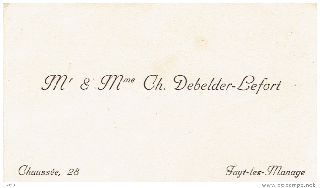 Ancienne Carte De Visite De M. Et Mme Ch. Debelder-Lefort, Chaussée, Fayt-lez-Manage (vers 1935) - Visiting Cards