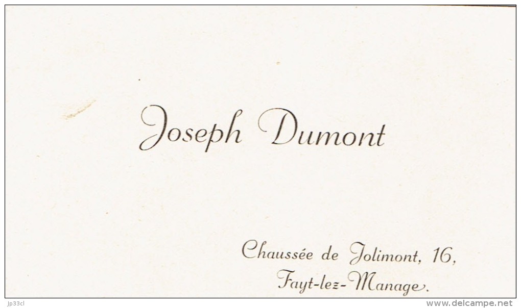 Ancienne Carte De Visite De M. Joseph Dumont, Chaussée De Jolimont, Fayt-lez-Manage (vers 1935) - Visiting Cards