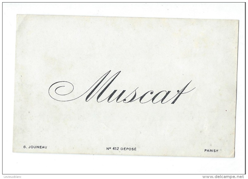 Etiquette//Vins Spiritueux Sirops/" MUSCAT"" / Jouneau/Paris/vers 1900-1920 ETIQ87 - Sonstige & Ohne Zuordnung