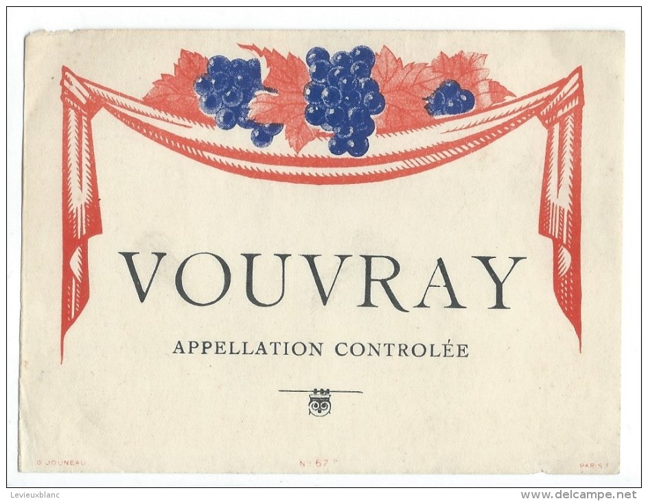 Etiquette//Chromo/Vins Spiritueux Sirops/"VOUVRAY"" / Jouneau/Paris/vers 1900-1920   ETIQ80 - Other & Unclassified