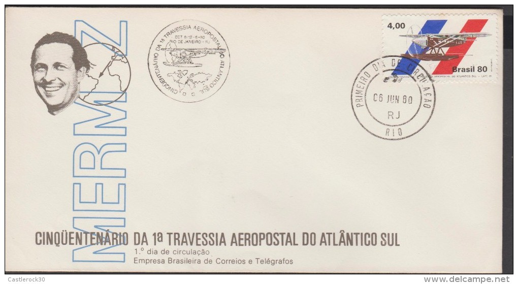 O) 1980 BRAZIL, AIRPLANE, FIRST SOUTH ATLANTIC CROSSING AEROPOSTAL FROM LISBOA TO BRAZIL 1922, AVIATOR JEAN MERMOZ, FDC - FDC