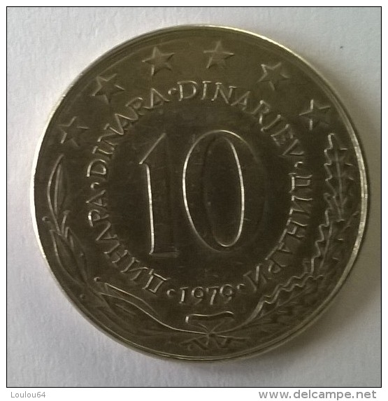 Monnaie -  Yougoslavie - 10 Dinara 1979 - - Yougoslavie