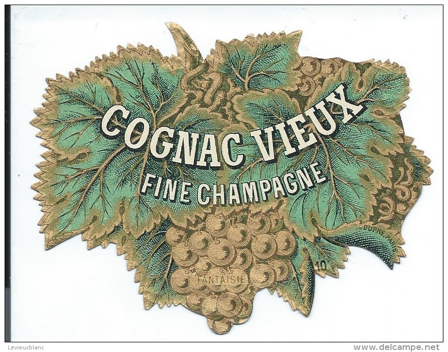 Etiquette Chromo Dorée/Vins Spiritueux Sirops/" COGNAC VIEUX"/Fine Champagne/Dupré/Paris/Vers 1880-90    ETIQ62 - Altri & Non Classificati
