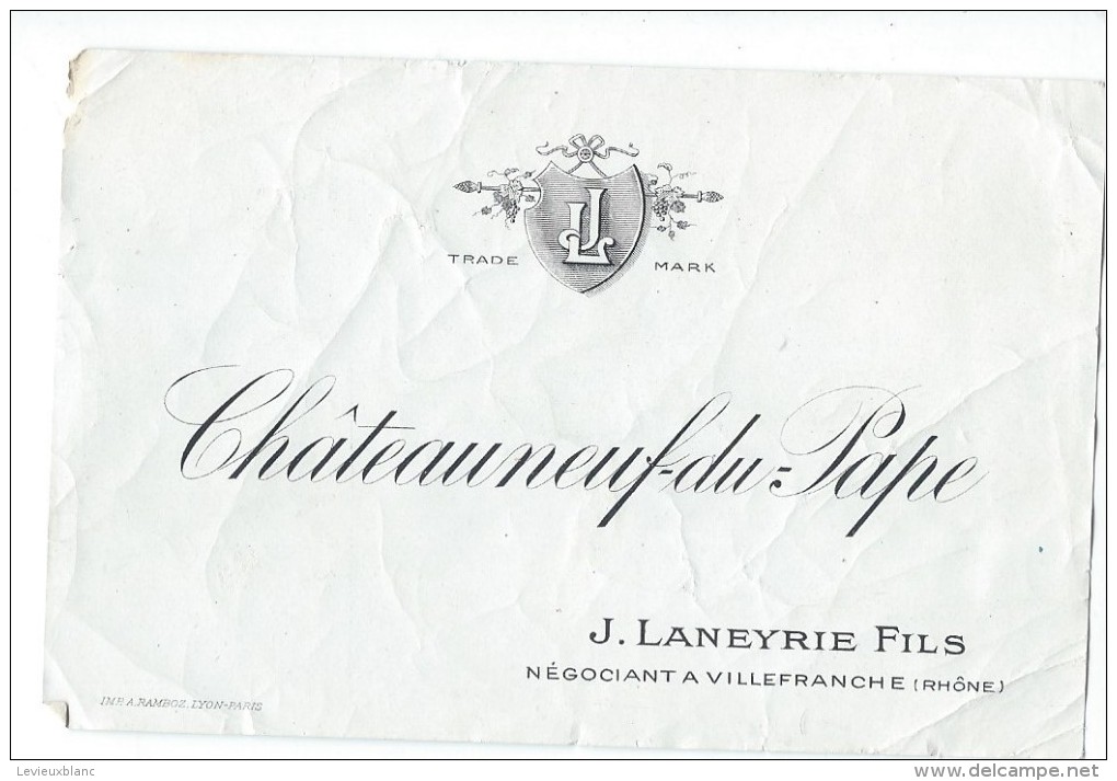 Etiquette /Vins Spiritueux Sirops/"Châteauneuf Du Pape "/Laneyrie Fils/ Villefranche/Rhône/Ramboz/Paris/Vers 1910 ETIQ96 - Sonstige & Ohne Zuordnung