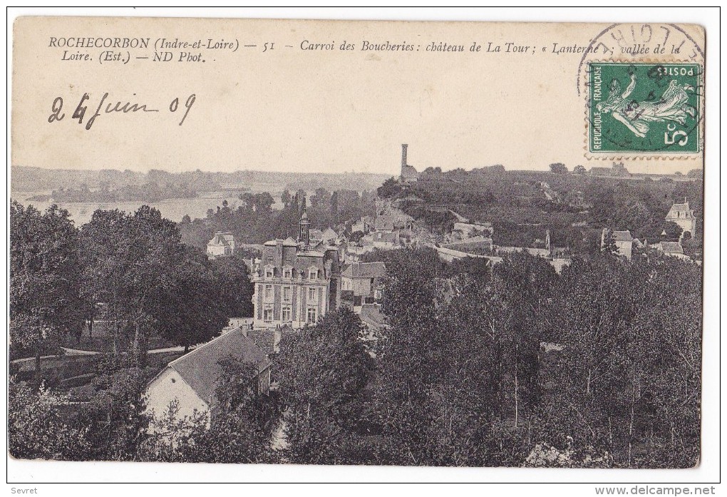 ROCHECORBON. - Carroi Des Boucheries; Château De La Tour; Lanterne; Vallée - Rochecorbon