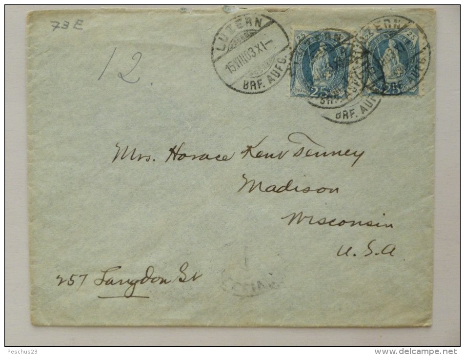 SUISSE / SCHWEIZ / SVIZZERA / SWITZERLAND // 1903, Lettre - Brief, 2x25Rp. STEHENDE HELVETIA, Gest. LUZERN => USA - Briefe U. Dokumente