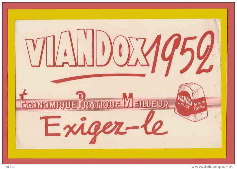 BUVARD / BLOTTER /   Ancien  ...VIANDOX 1952 Exigez Le - Suppen & Sossen