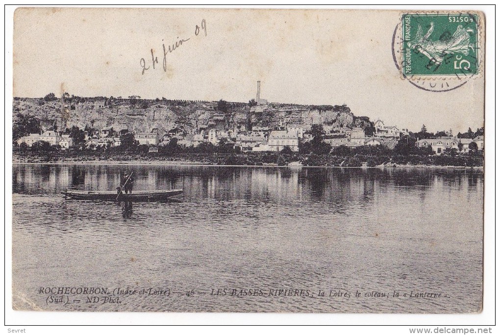 ROCHECORBON-   Les Basses Rivières - La Loire, Le Côteau, La Lanterne. - Rochecorbon