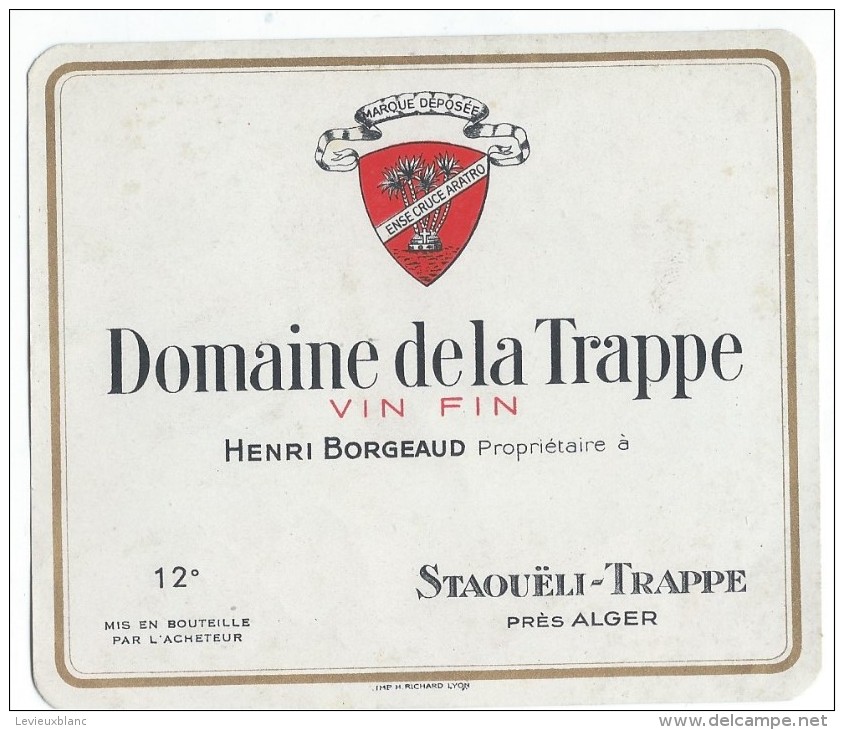 Etiquette De Vin//Doré/"Domaine De La Trappe" /" Staouëli-Trappe"/ Borgeaud/Prés Alger /Richard /Lyon/Vers 1920   ETIQ82 - Sonstige & Ohne Zuordnung
