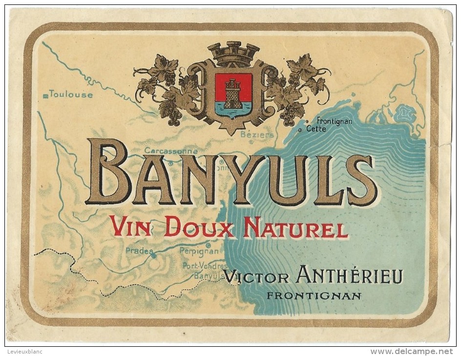 Etiquette De Vin/Chromo Doré/ " Banyuls"/Vin Doux Naturel/Anthérieu/Frontignan/Vers 1910-1920    ETIQ46 - Otros & Sin Clasificación